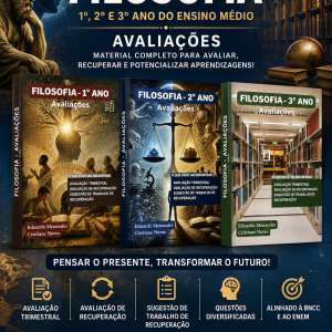 COMBO DE AVALIAÇÕES DE FILOSOFIA - 1º AO 3º ANO (2º TRIMESTRE) - ENSINO MÉDIO