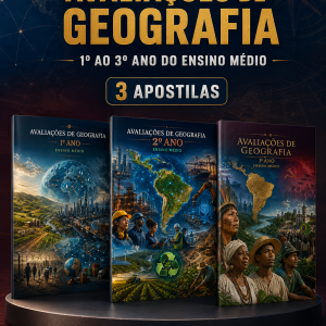 COMBO DE AVALIAÇÕES DE GEOGRAFIA - 1º AO 3º ANO (2º TRIMESTRE) - ENSINO MÉDIO