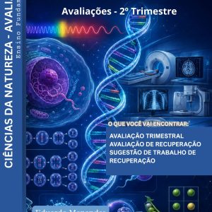 AVALIAÇÕES DE CIÊNCIAS DA NATUREZA - 9º ANO (2º TRIMESTRE) - ENSINO FUNDAMENTAL 2