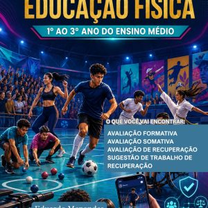 COMBO DE AVALIAÇÕES DE EDUCAÇÃO FÍSICA - 1º AO 3º ANO (2º TRIMESTRE) - ENSINO MÉDIO