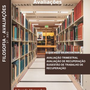 AVALIAÇÕES DE FILOSOFIA - 3º ANO (2º TRIMESTRE) - ENSINO MÉDIO