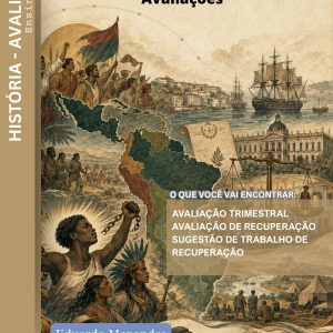 AVALIAÇÕES DE HISTÓRIA - 2º ANO (2º TRIMESTRE) - ENSINO MÉDIO