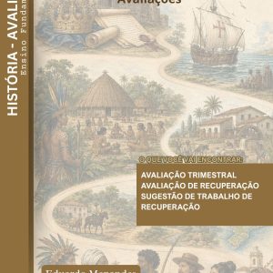 AVALIAÇÕES DE HISTÓRIA - 7º ANO (2º TRIMESTRE) - ENSINO FUNDAMENTAL 2
