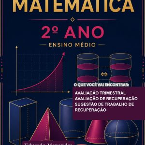 AVALIAÇÕES DE  MATEMÁTICA - 2º ANO (2º TRIMESTRE) - ENSINO MÉDIO