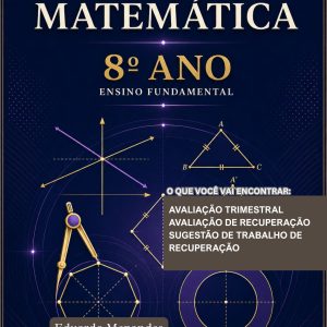 AVALIAÇÕES DE  MATEMÁTICA - 8º ANO (2º TRIMESTRE) - ENSINO FUNDAMENTAL 2