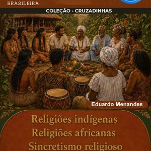 CRUZADINHAS DE ENSINO RELIGIOSO - MATRIZES RELIGIOSAS E CULTURA BRASILEIRA - VOLUME 5