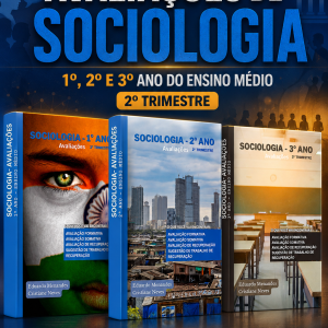 COMBO DE AVALIAÇÕES DE SOCIOLOGIA - 1º AO 3º ANO (2º TRIMESTRE) - ENSINO MÉDIO