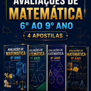 COMBO DE AVALIAÇÕES DE MATEMÁTICA - 6º AO 9º ANO (2º TRIMESTRE) - ENSINO FUNDAMENTAL 2