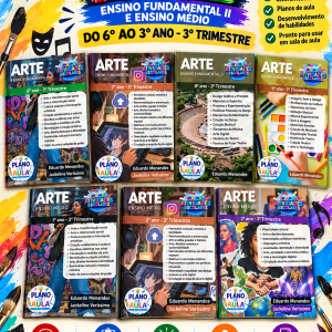 COMBO DE ESTUDOS DIRIGIDOS E PLANOS DE AULA DE ARTE - 6º AO 3º ANO (3º TRIMESTRE) - ENSINO FUNDAMENTAL 2 E MÉDIO